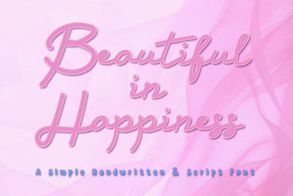 Beautiful in Happiness: A Handwritten Font for Branding