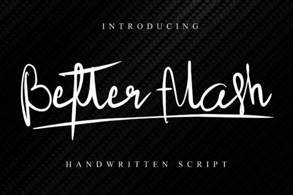 Better Flash: A Stylish Script Handwritten Font for Editors